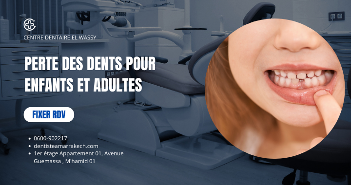 Perte Des Dents Pour Enfants et Adultes